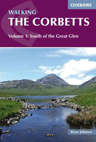 Walking the Corbetts : volume 1 : south of the Great Glen
