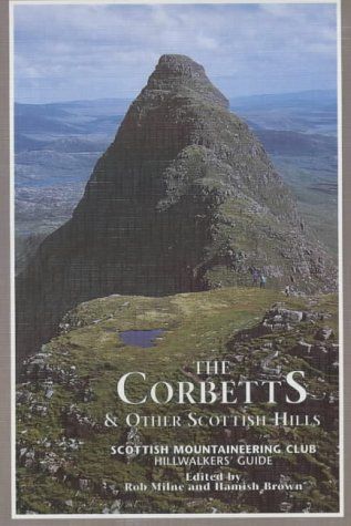 Corbetts and Other Scottish Hills: Scottish Mountaineering Club Hillwalkers' Guide (SMC hillwalkers'