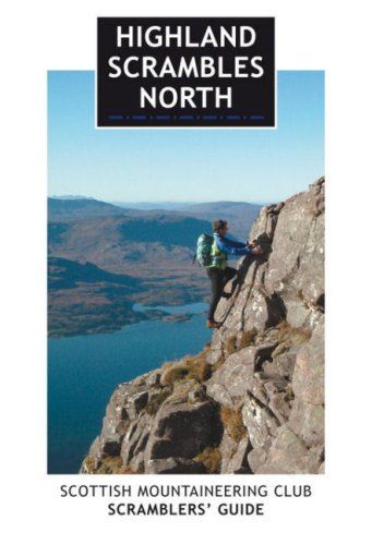 Highland Scrambles North: Scottish Mountaineering Club Scramblers' Guide