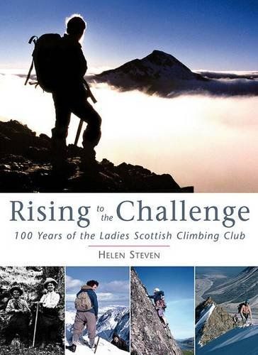 Rising to the Challenge: 100 Years of the Ladies Scottish Climbing Club