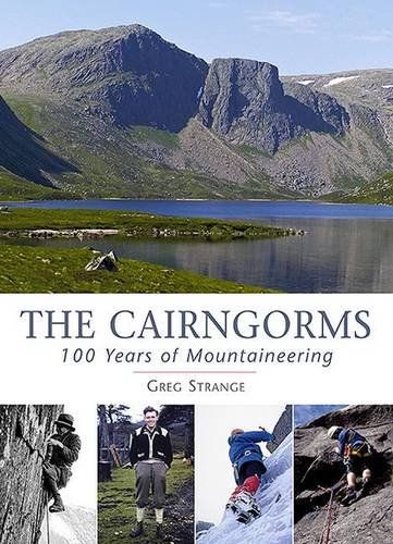 Cairngorms: 100 Years of Mountaineering
