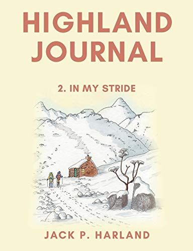 Highland Journal: 2. In My Stride
