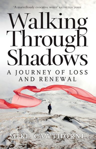 Walking through shadows : a journey of loss and renewal