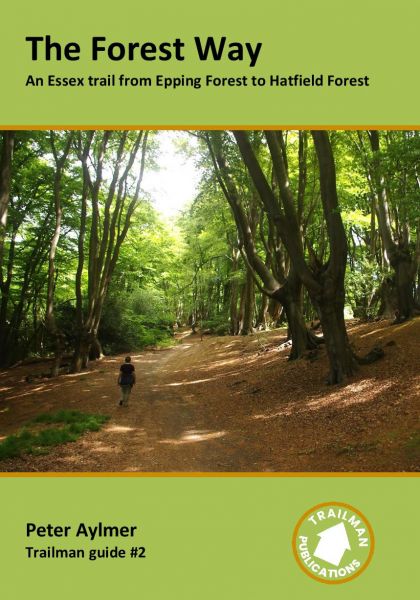 The Forest Way - an Essex trail from Epping Forest to Hatfield Forest