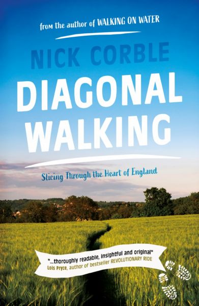 Diagonal walking : slicing through the heart of England