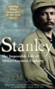 Stanley : the impossible life of Africa&#039;s greatest explorer